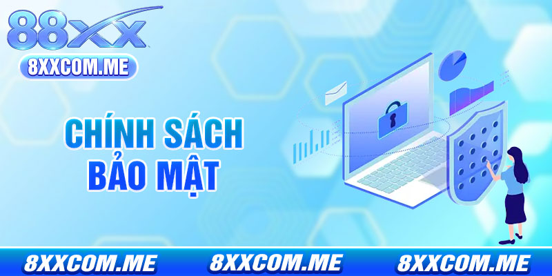 Chính Sách Bảo Mật 8x - Cam Kết An Toàn Thông Tin 100%